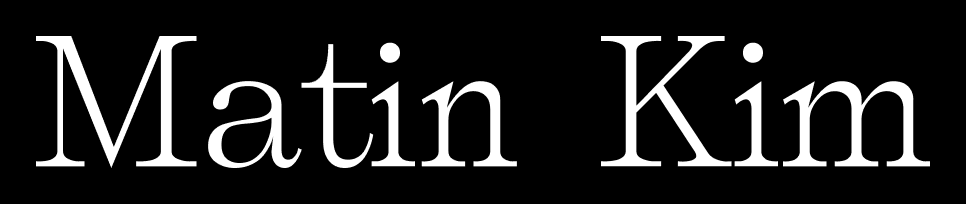 Matin Kim